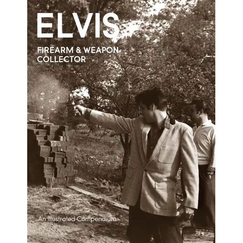 Elvis Firearms & Weapon Collector