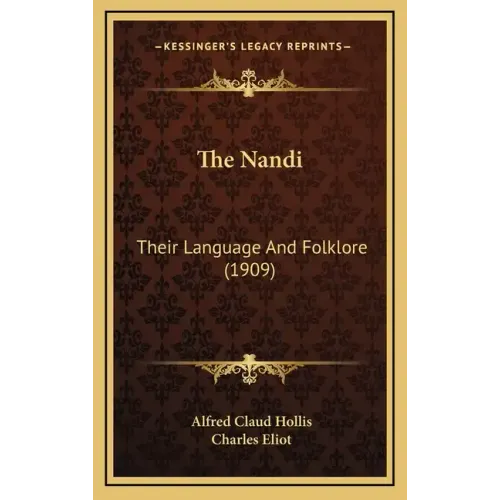 The Nandi: Their Language And Folklore (1909)