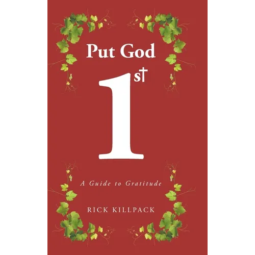 Put God 1st: A Guide to Gratitude