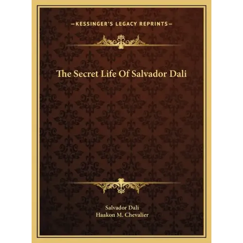 The Secret Life Of Salvador Dali