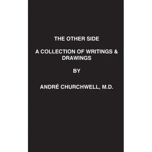 The Other Side: A Collection of Writings and Drawings