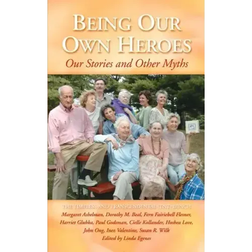 Being Our Own Heroes