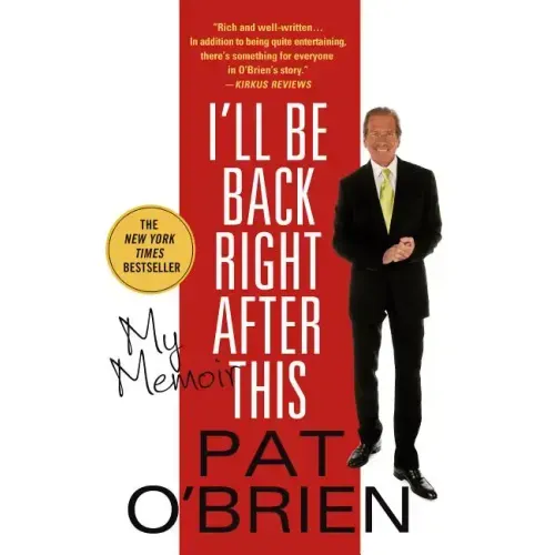 I'll Be Back Right After This: My Memoir