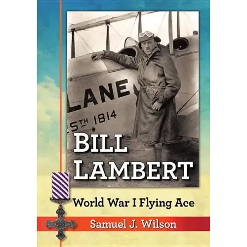 Bill Lambert: World War I Flying Ace