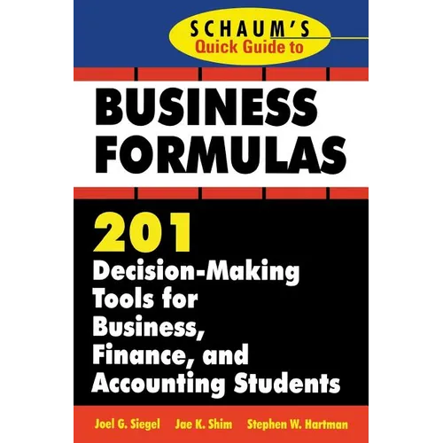 Schaum's Quick Guide to Business Finance: 201 Decision-Making Tools for Business, Finance, and Accounting Students