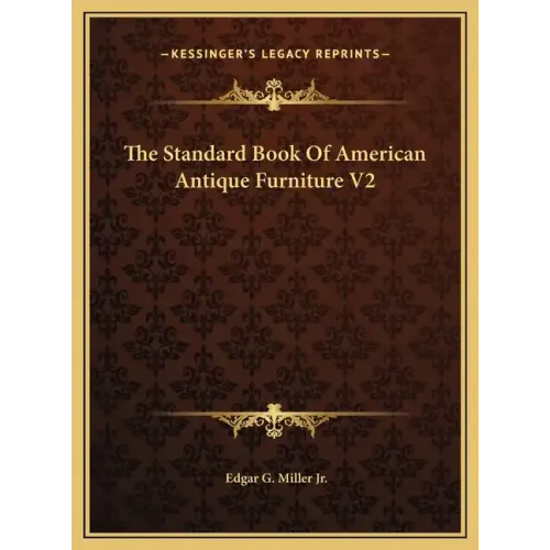 The Standard Book Of American Antique Furniture V2