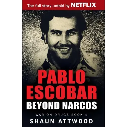 Pablo Escobar: Beyond Narcos