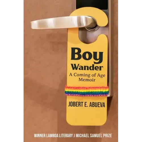 Boy Wander: A Coming of Age Memoir