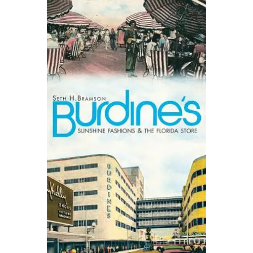Burdine's: Sunshine Fashions & the Florida Store
