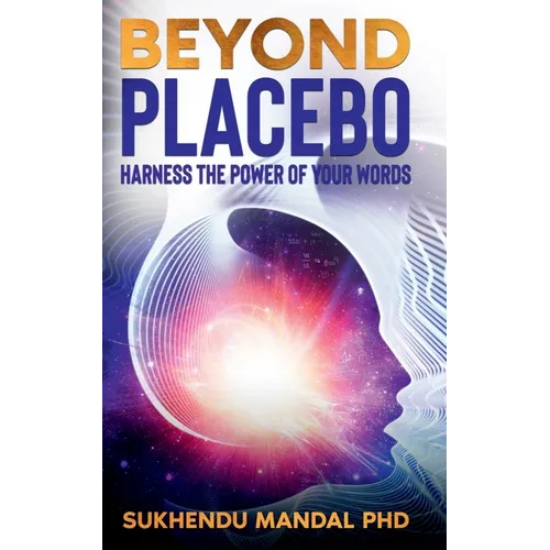 Beyond Placebo