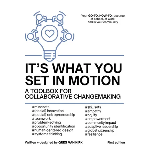 It's What You Set In Motion: A Toolbox for Collaborative Changemaking