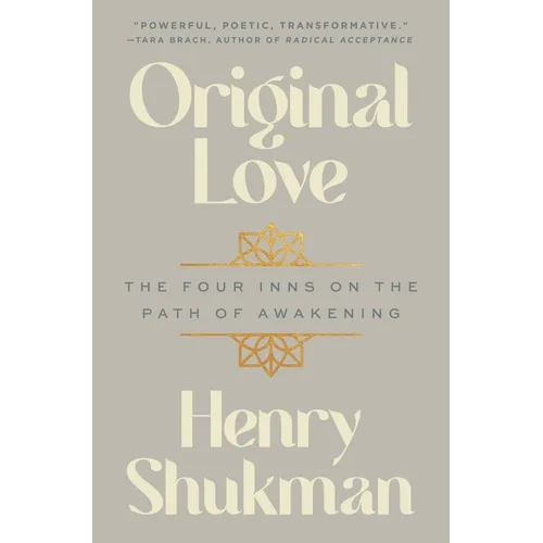 Original Love: The Four Inns on the Path of Awakening