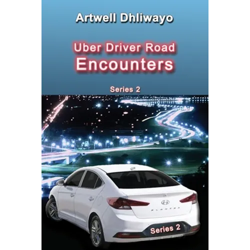 Uber Driver Road Encounters: Series 2