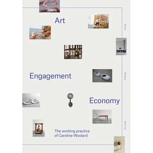 Art, Engagement, Economy: The Working Practice of Caroline Woolard