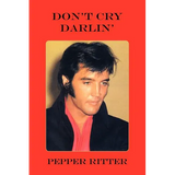 Don't Cry Darlin' - Paperback