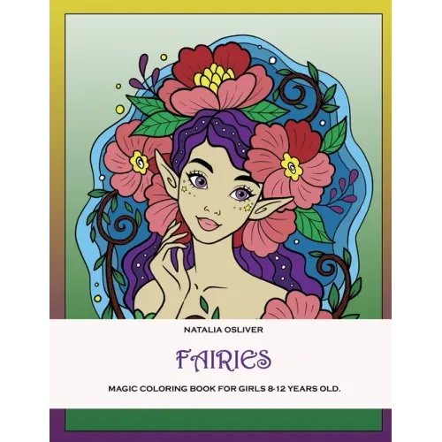 Fairies.: Magic coloring book for girls 8-12 years old.