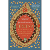Femina: A New History of the Middle Ages, Through the Women Written Out of It - Hardcover