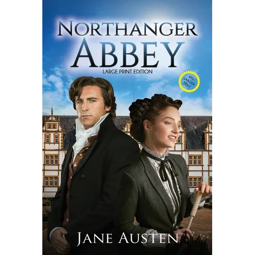 Northanger Abbey (Annotated, Large Print): Large Print Edition