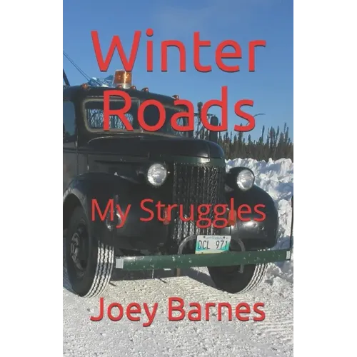 Winter Roads: My Struggles