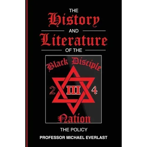 The History and Literature of The Black Disciple Nation: The Policy