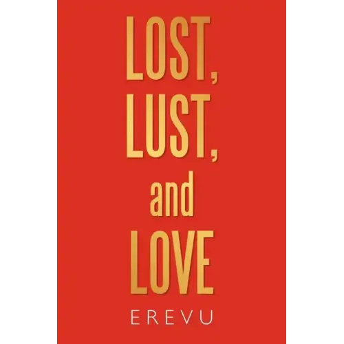 Lost, Lust and Love