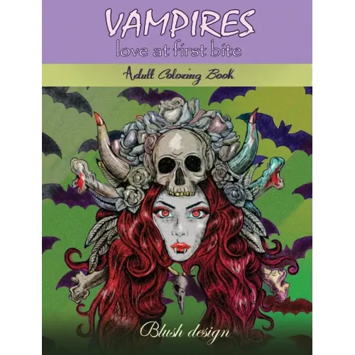 Vampires, Love at First Bite: Adult coloring book