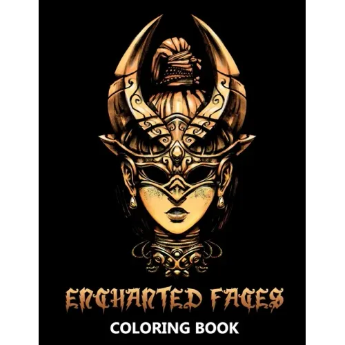 Enchanted Faces Coloring Book: Forest Fairies, Fantasy Elves and Mythical Creatures - Stress Relief Designs for Teenagers and Adults