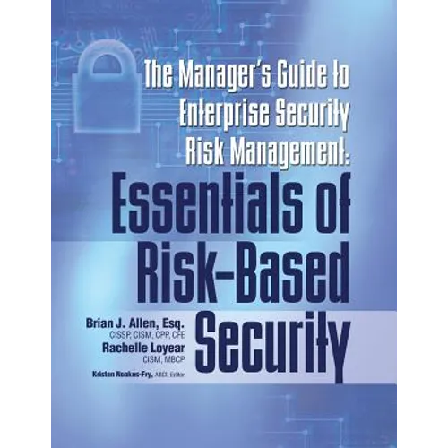 Manager's Guide to Enterprise Security Risk Management: Essentials of Risk-Based Security