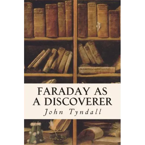 Faraday as a Discoverer
