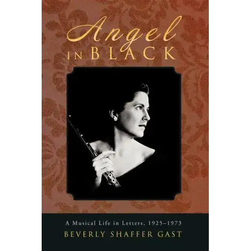 Angel in Black: A Musical Life in Letters, 1925-1973