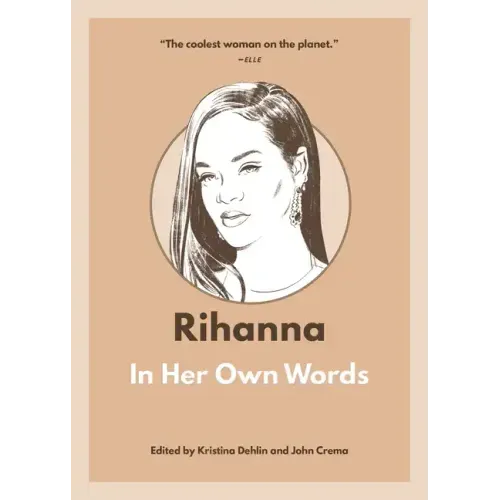 Rihanna: In Her Own Words