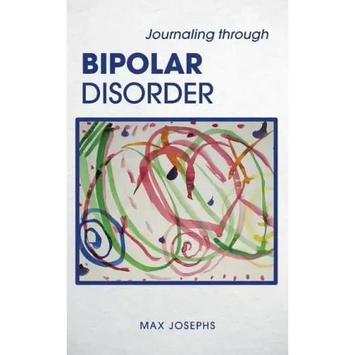 Journaling Through Bipolar Disorder