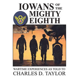 Iowans of the Mighty Eighth - Hardcover