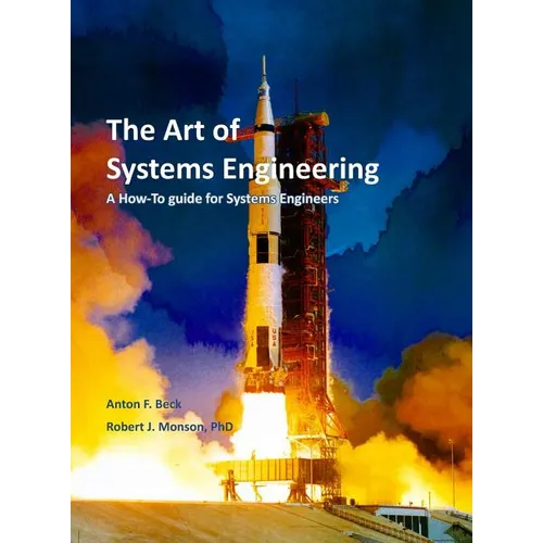 The Art of Systems Engineering: A How-To Guide for Systems Engineers