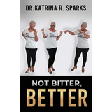 Not Bitter, Better