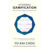 Actionable Gamification: Beyond Points, Badges, and Leaderboards - Hardcover