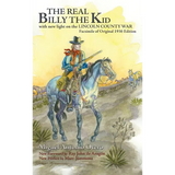 The Real Billy the Kid: with new light on the LINCOLN COUNTY WAR