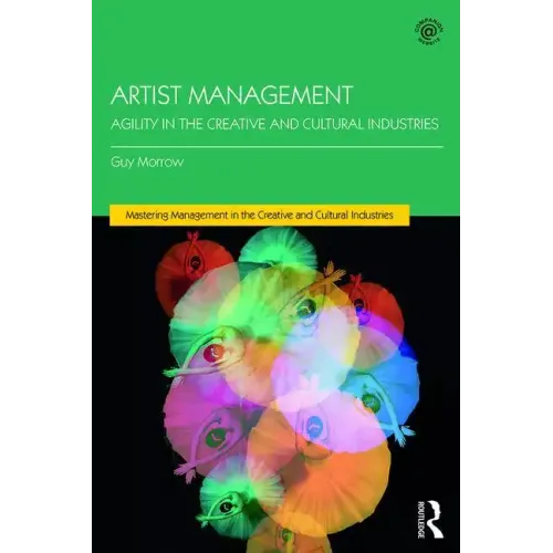 Artist Management: Agility in the Creative and Cultural Industries