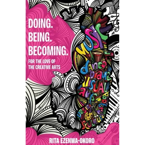 Doing. Being. Becoming