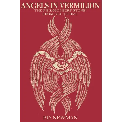 Angels in Vermilion: The Philosophers' Stone: from Dee to DMT