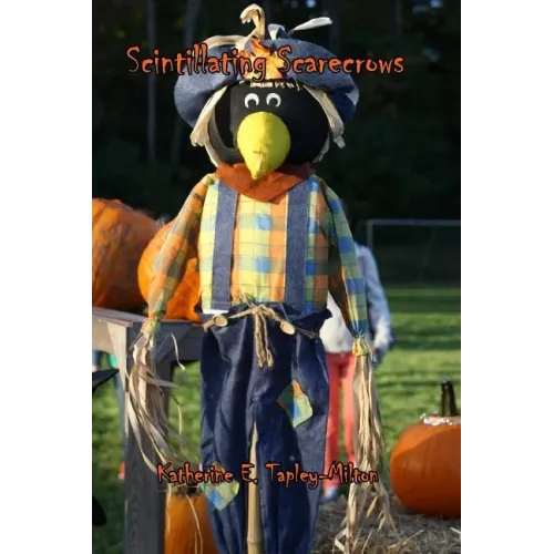 Scintillating Scarecrows