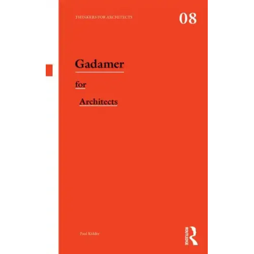 Gadamer for Architects