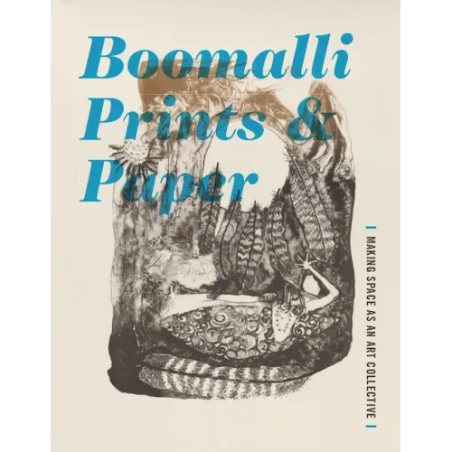 Boomalli Prints and Paper: Making Space as an Art Collective