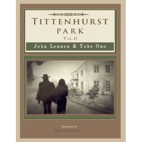 Tittenhurst Park: John Lennon & Yoko Ono