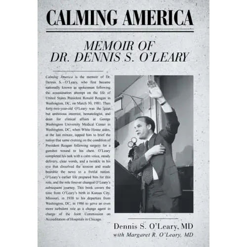 Calming America: Memoir of Dr. Dennis S. O'Leary