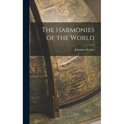The Harmonies of the World