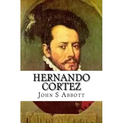 Hernando Cortez