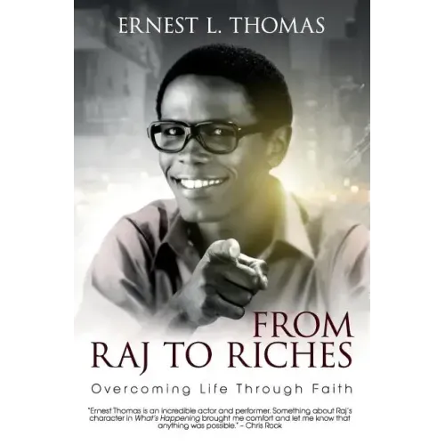 From Raj To Riches: Overcoming Life Through Faith