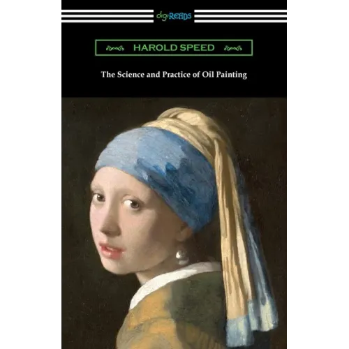 The Science and Practice of Oil Painting