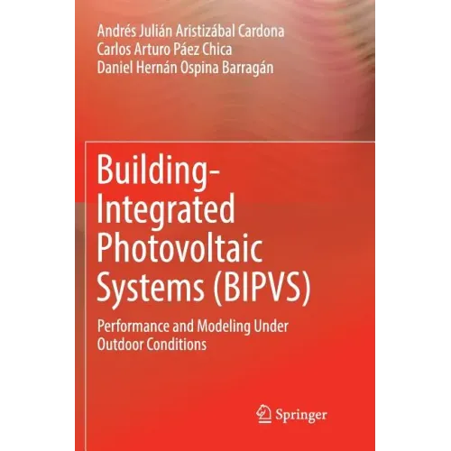 Building-Integrated Photovoltaic Systems (Bipvs): Performance and Modeling Under Outdoor Conditions